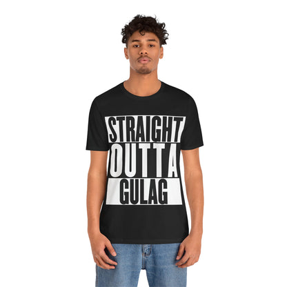 Straight Outta Gulag T Shirt