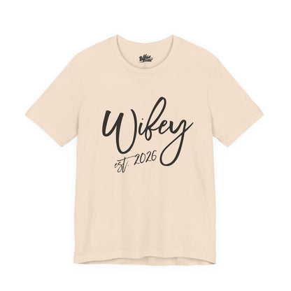 Wifey est. 2026 | Bridal T-Shirt