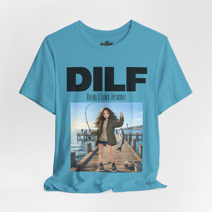 DILF Fishing T Shirt