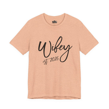 Wifey est. 2026 | Bridal T-Shirt