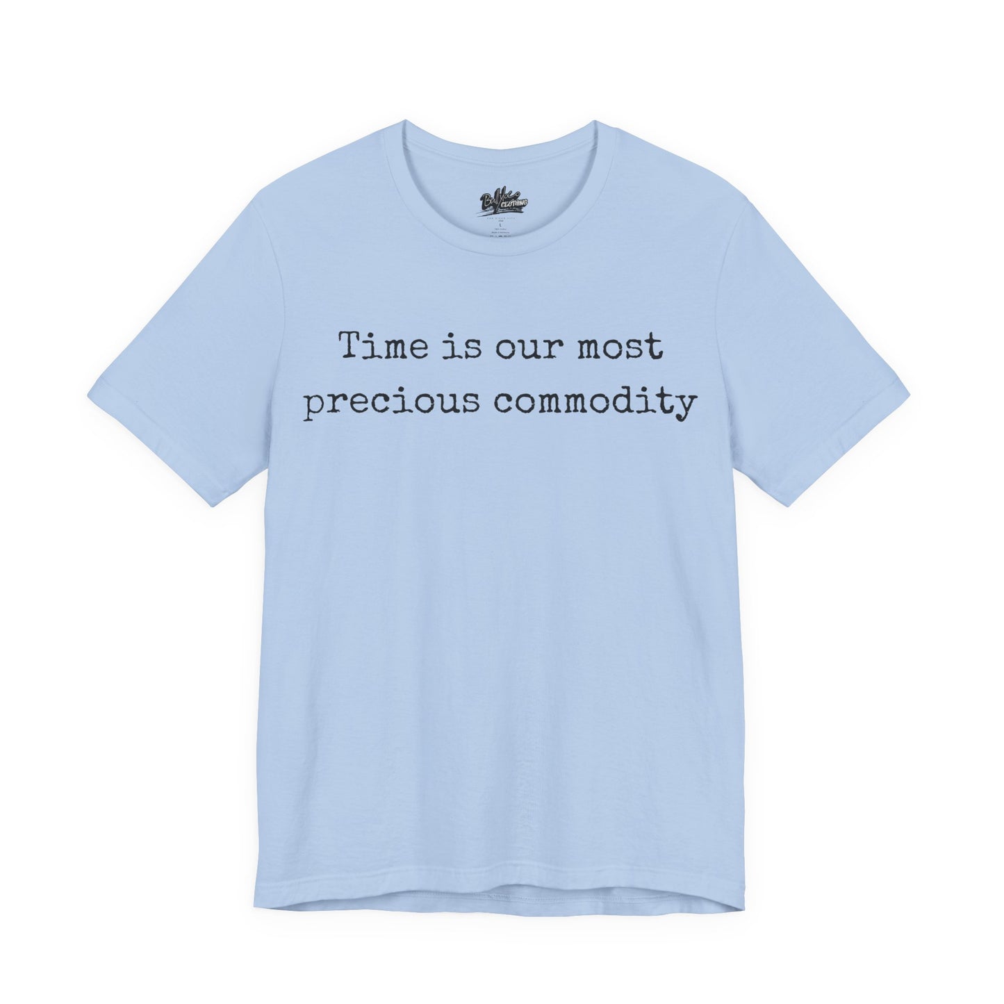 Time is our most precious commodity T-Shirt