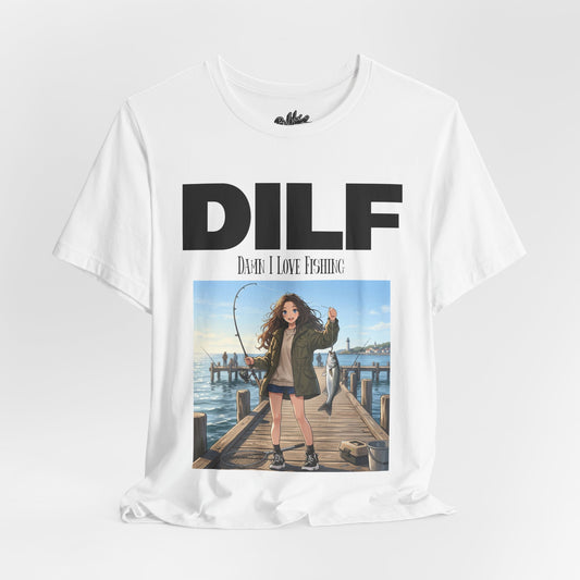 DILF Fishing T Shirt