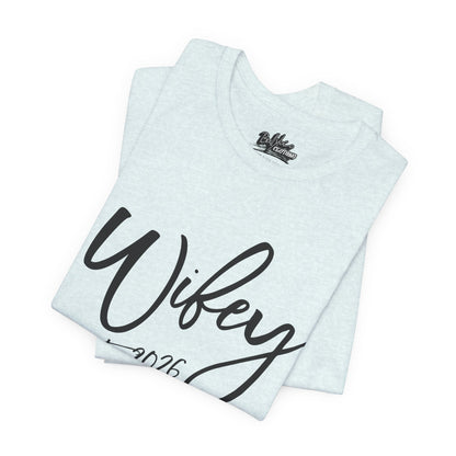Wifey est. 2026 | Bridal T-Shirt