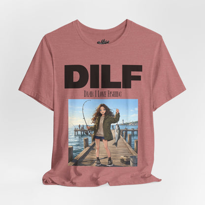 DILF Fishing T Shirt