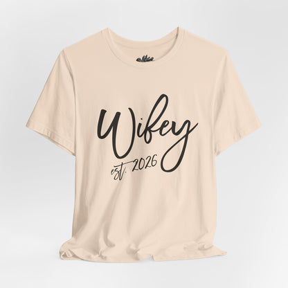 Wifey est. 2026 | Bridal T-Shirt