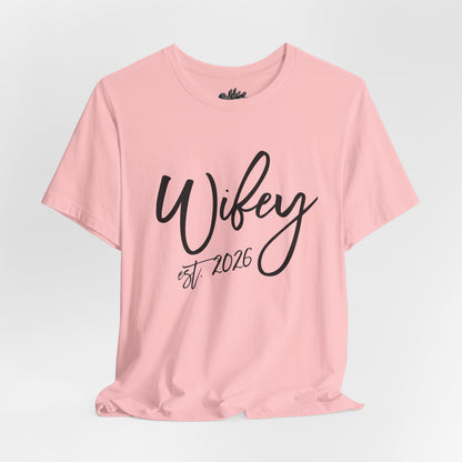 Wifey est. 2026 | Bridal T-Shirt
