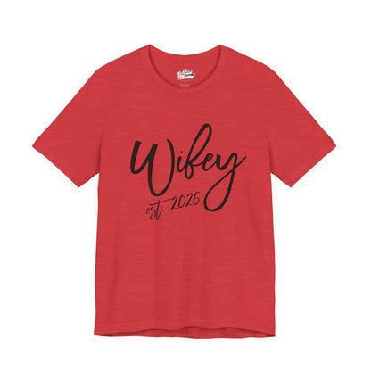 Wifey est. 2026 | Bridal T-Shirt