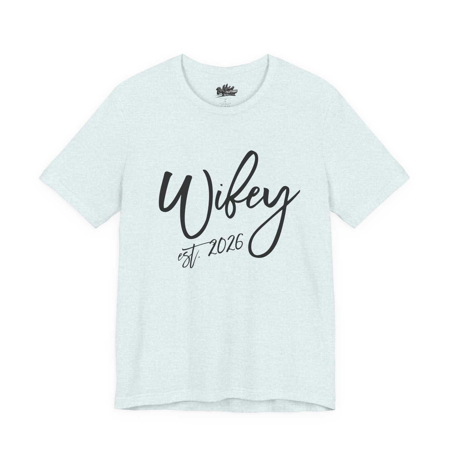 Wifey est. 2026 | Bridal T-Shirt