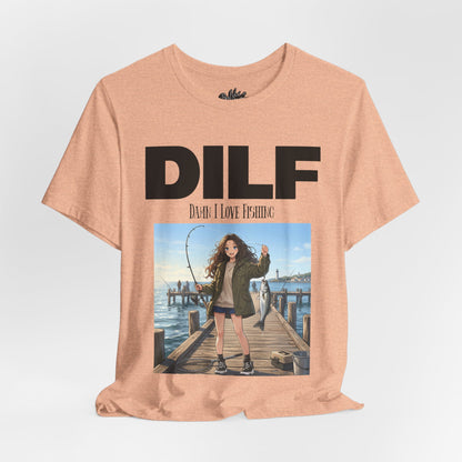 DILF Fishing T Shirt