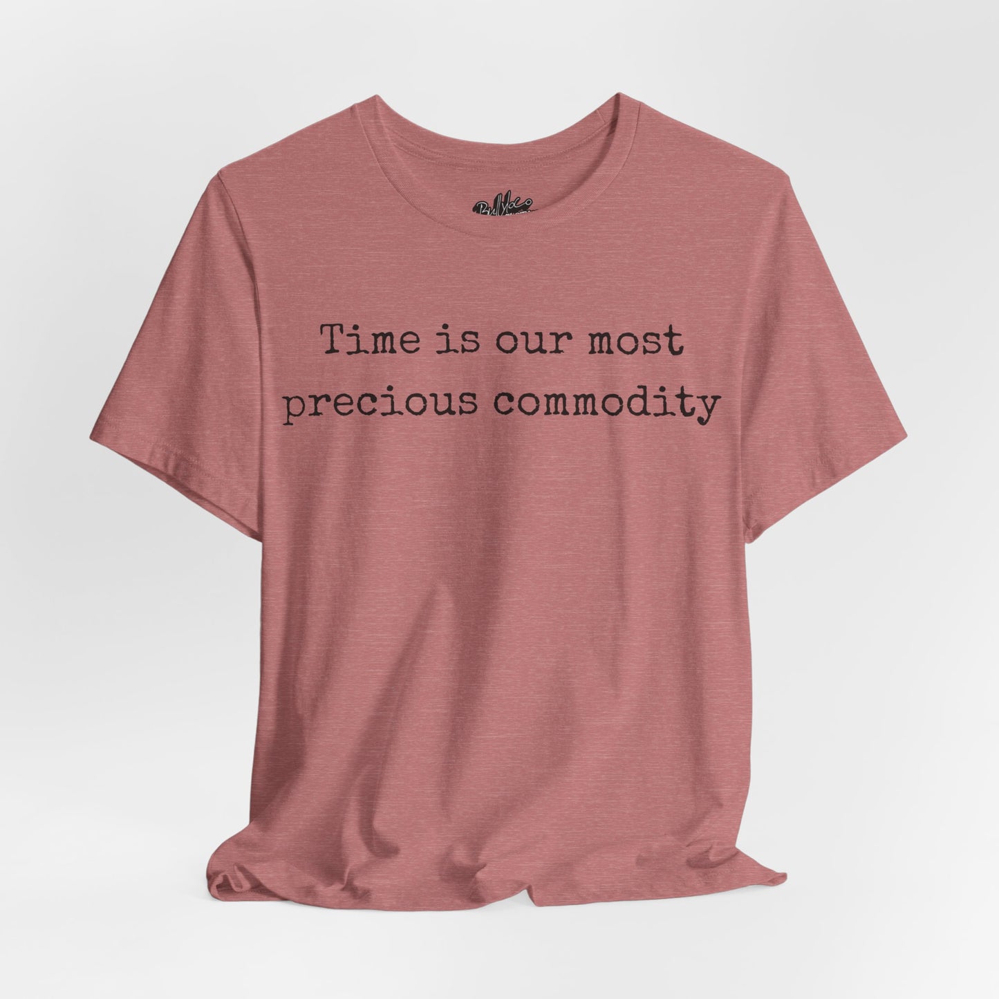 Time is our most precious commodity T-Shirt