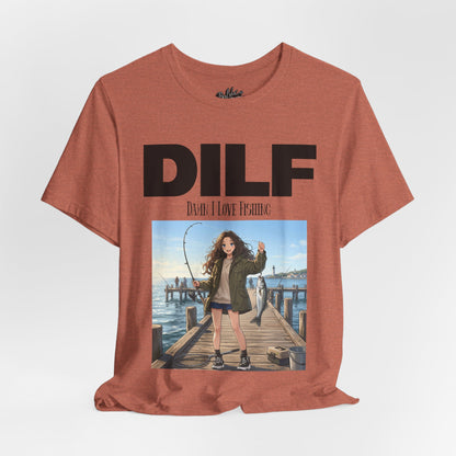 DILF Fishing T Shirt