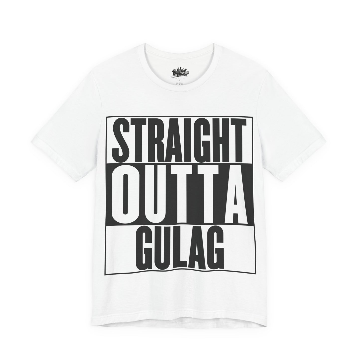 Straight Outta Gulag T Shirt