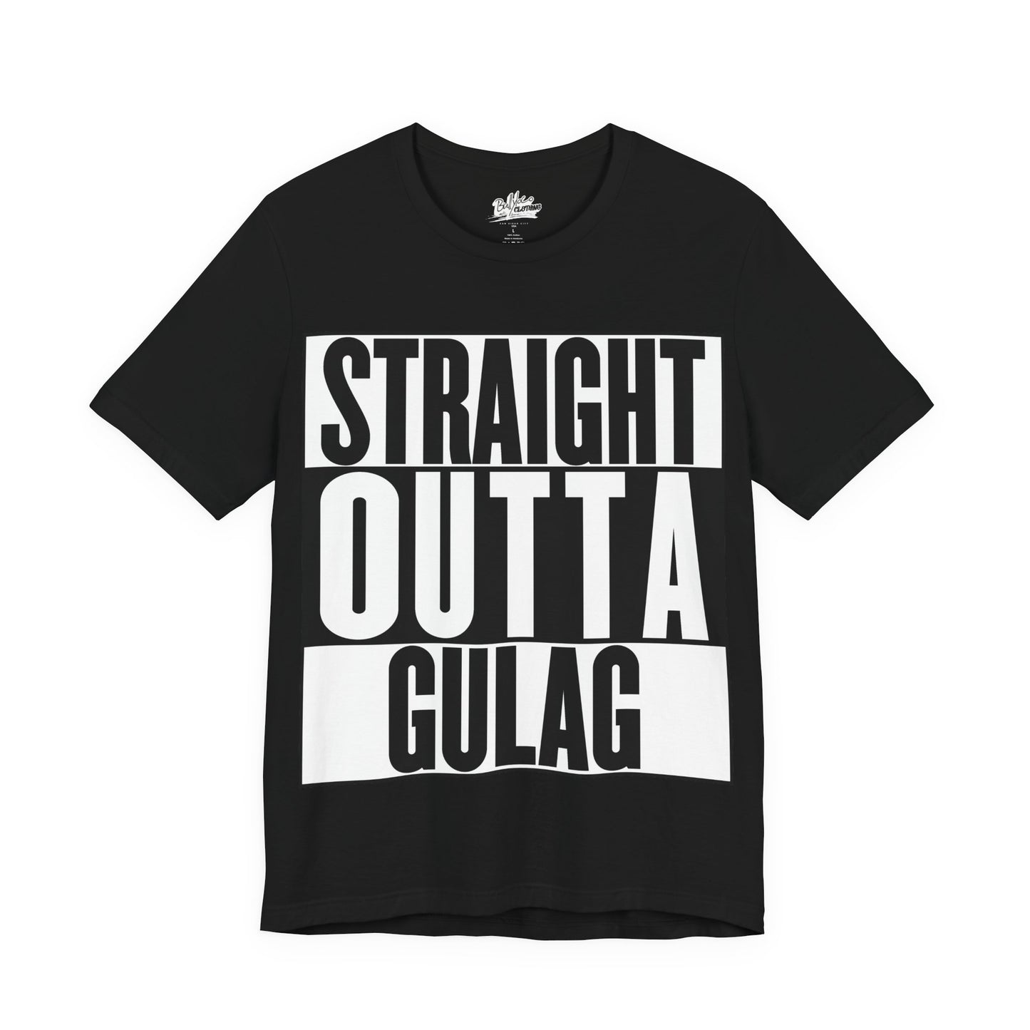 Straight Outta Gulag T Shirt