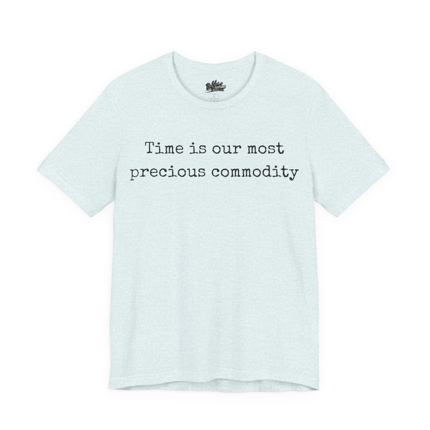 Time is our most precious commodity T-Shirt