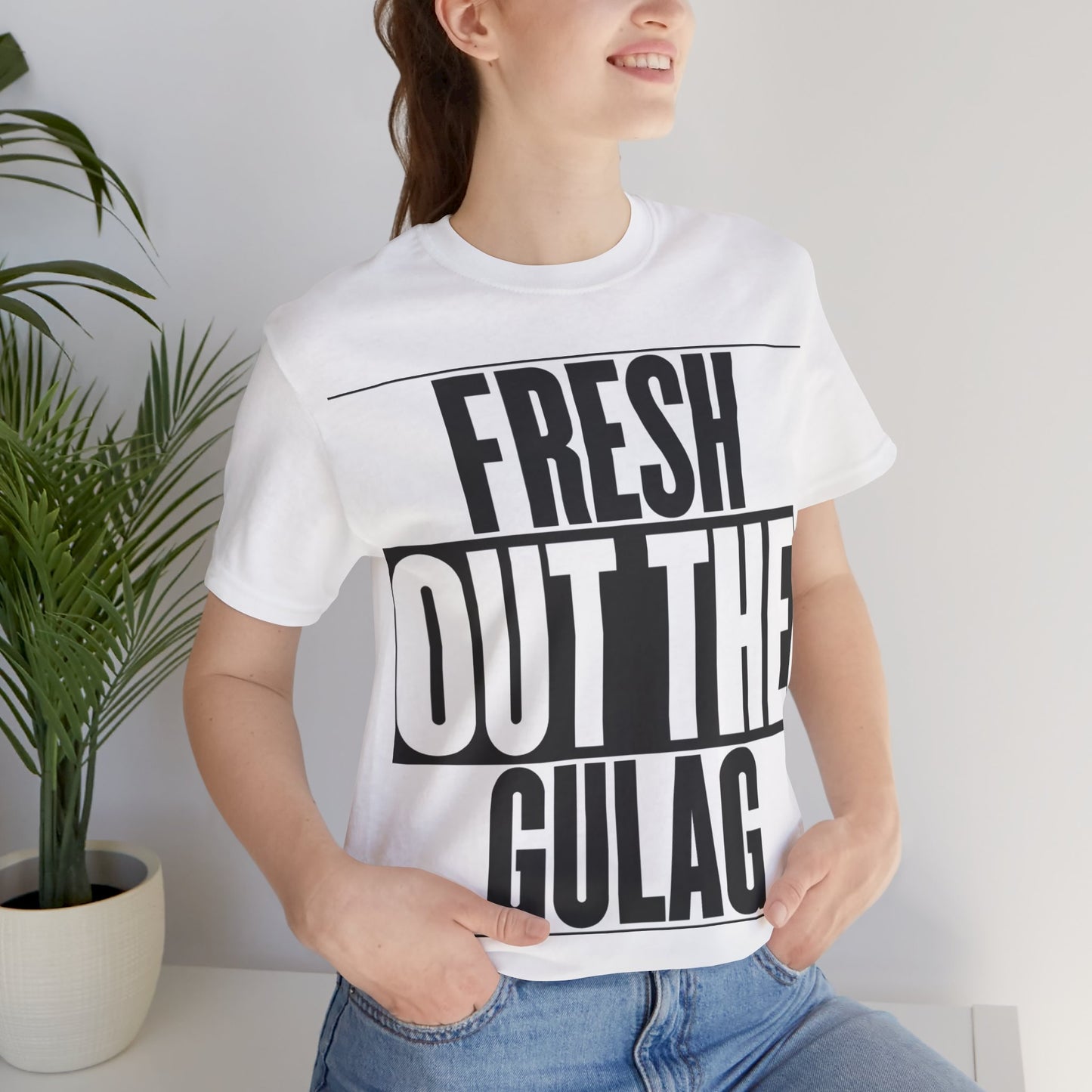 Fresh Out The Gulag T-Shirt
