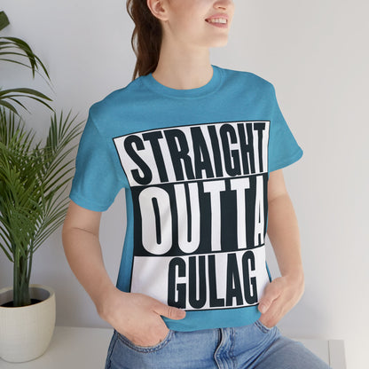Straight Outta Gulag T Shirt