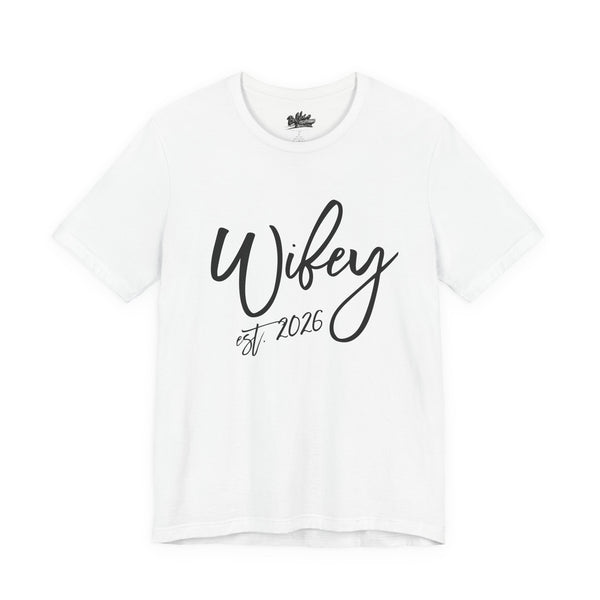 Wifey est. 2026 | Bridal T-Shirt