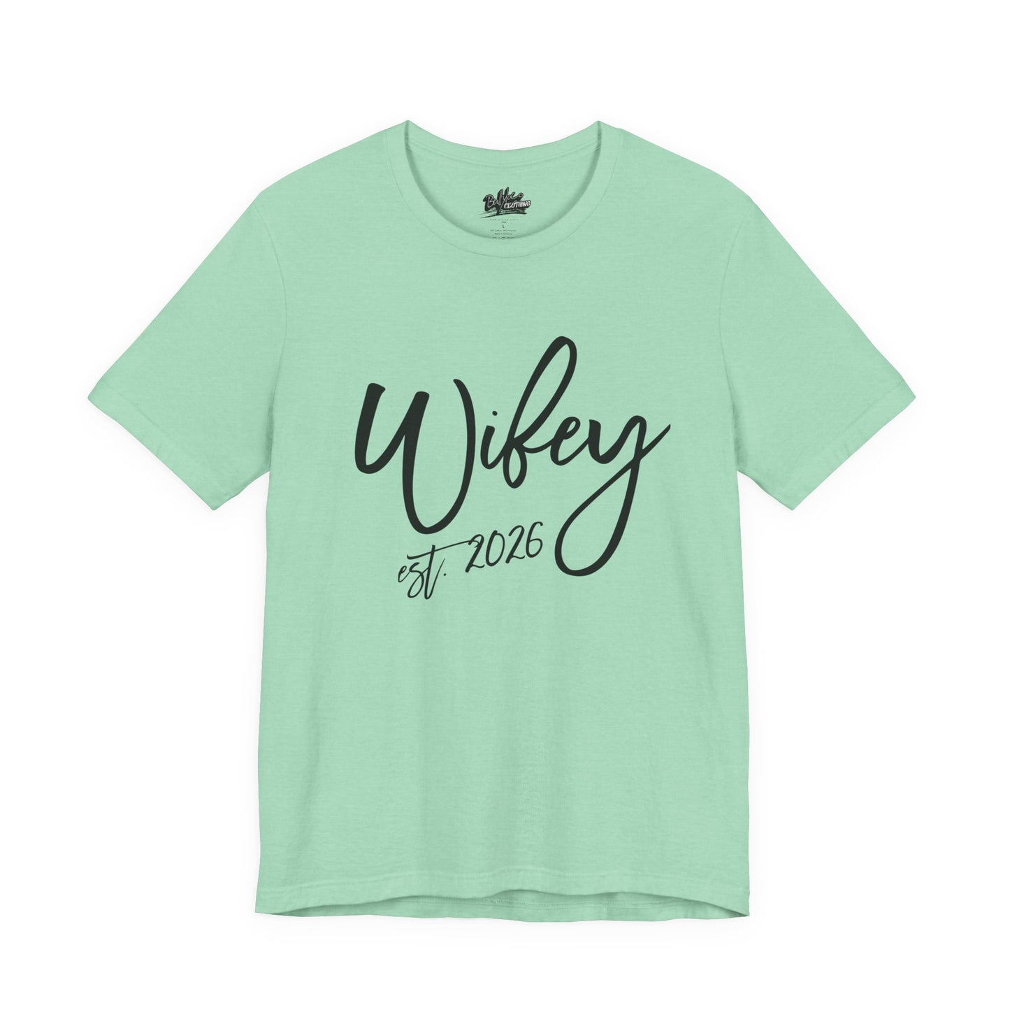 Wifey est. 2026 | Bridal T-Shirt