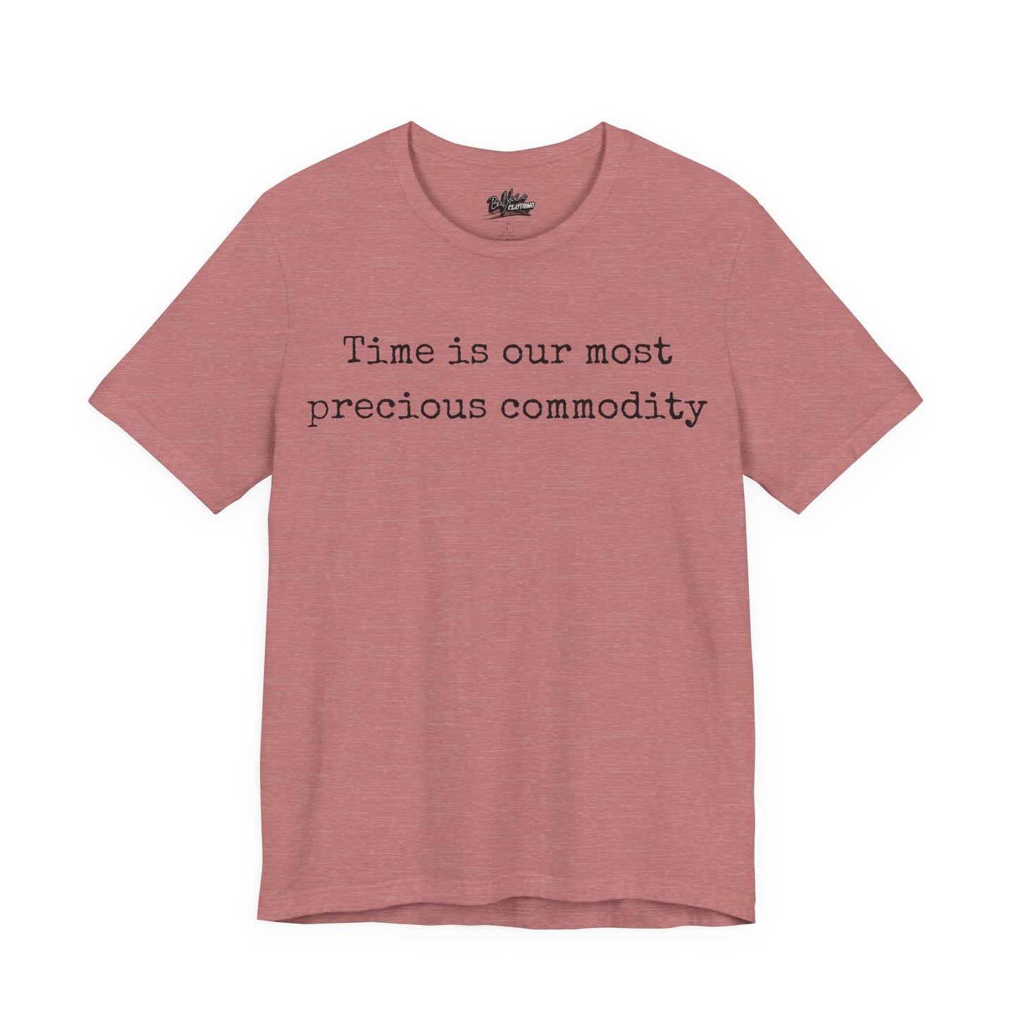 Time is our most precious commodity T-Shirt