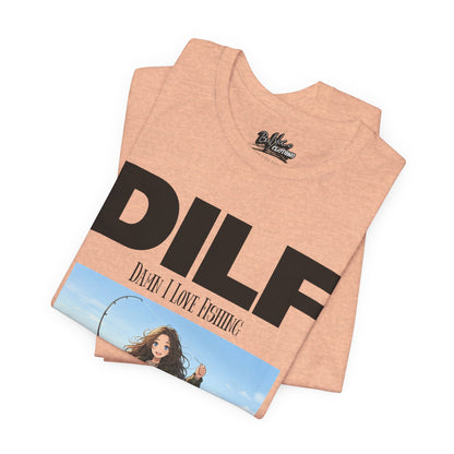 DILF Fishing T Shirt