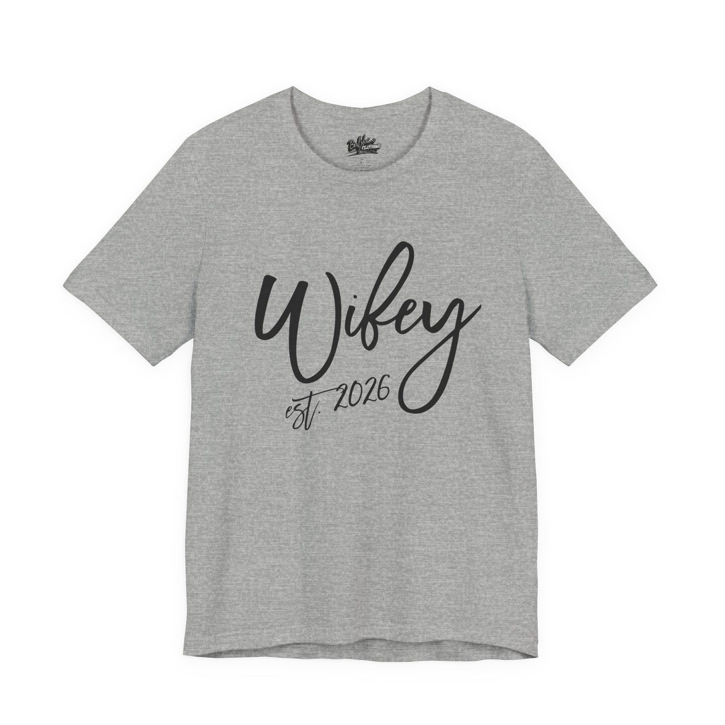 Wifey est. 2026 | Bridal T-Shirt