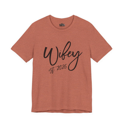 Wifey est. 2026 | Bridal T-Shirt