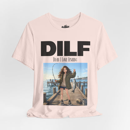 DILF Fishing T Shirt