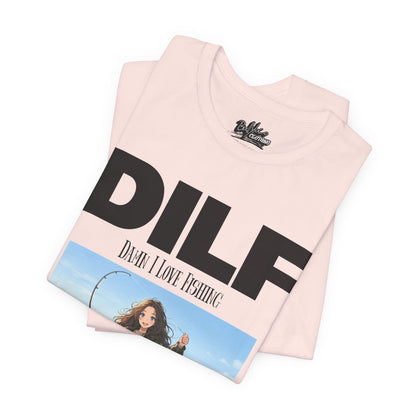 DILF Fishing T Shirt