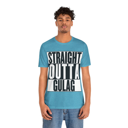 Straight Outta Gulag T Shirt