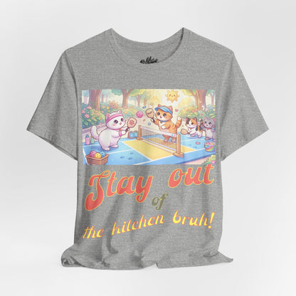 Stay Out of the Kitchen Bruh! T shirt