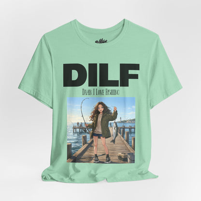 DILF Fishing T Shirt