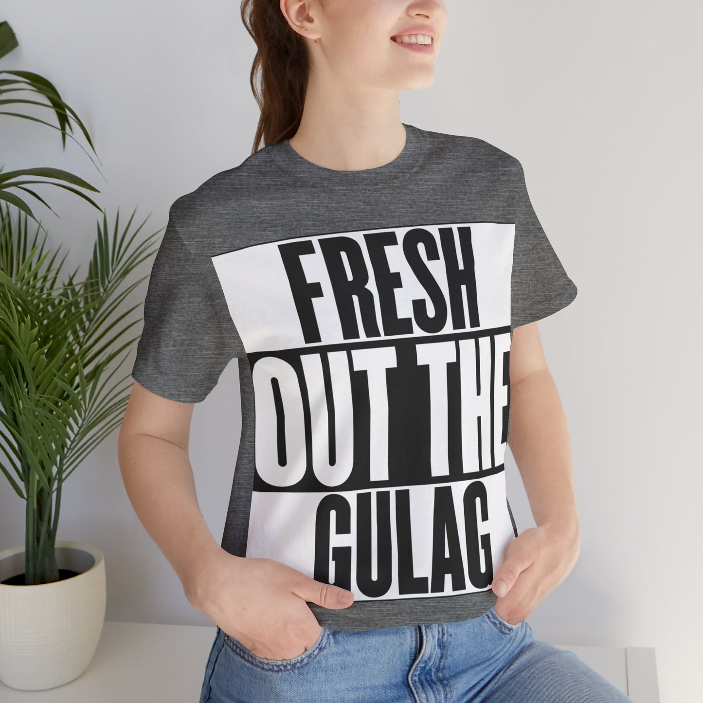 Fresh Out The Gulag T-Shirt