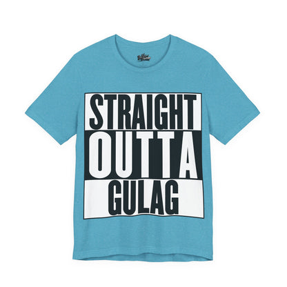 Straight Outta Gulag T Shirt