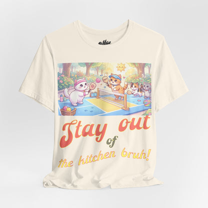Stay Out of the Kitchen Bruh! T shirt