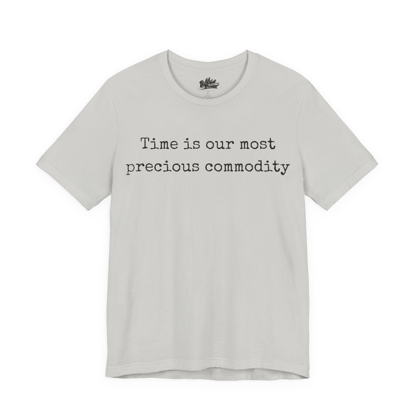 Time is our most precious commodity T-Shirt