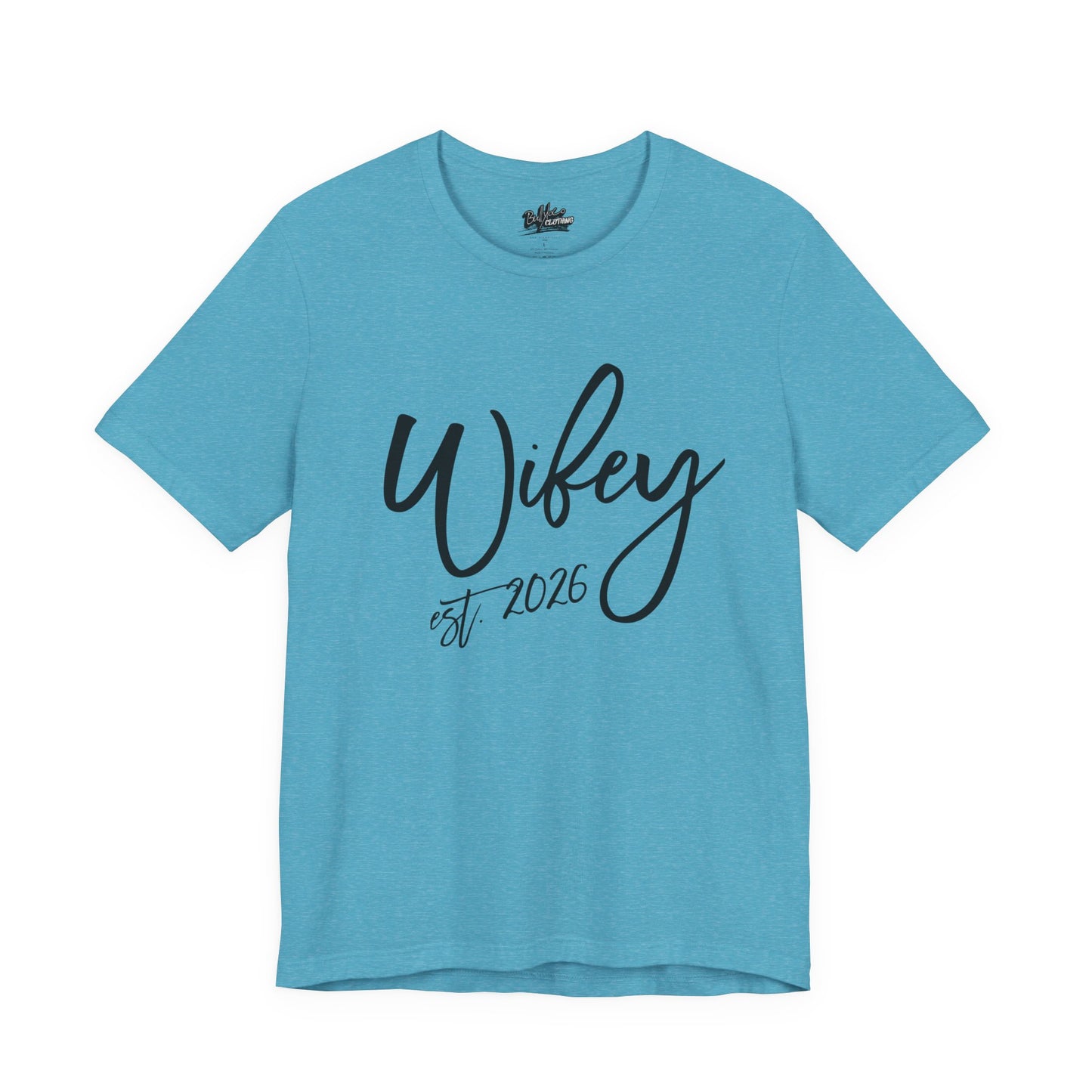 Wifey est. 2026 | Bridal T-Shirt