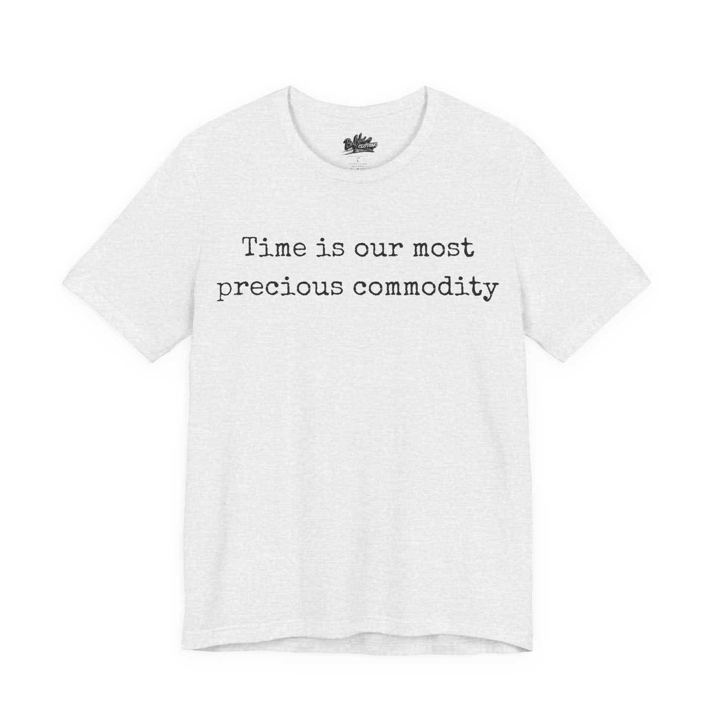Time is our most precious commodity T-Shirt
