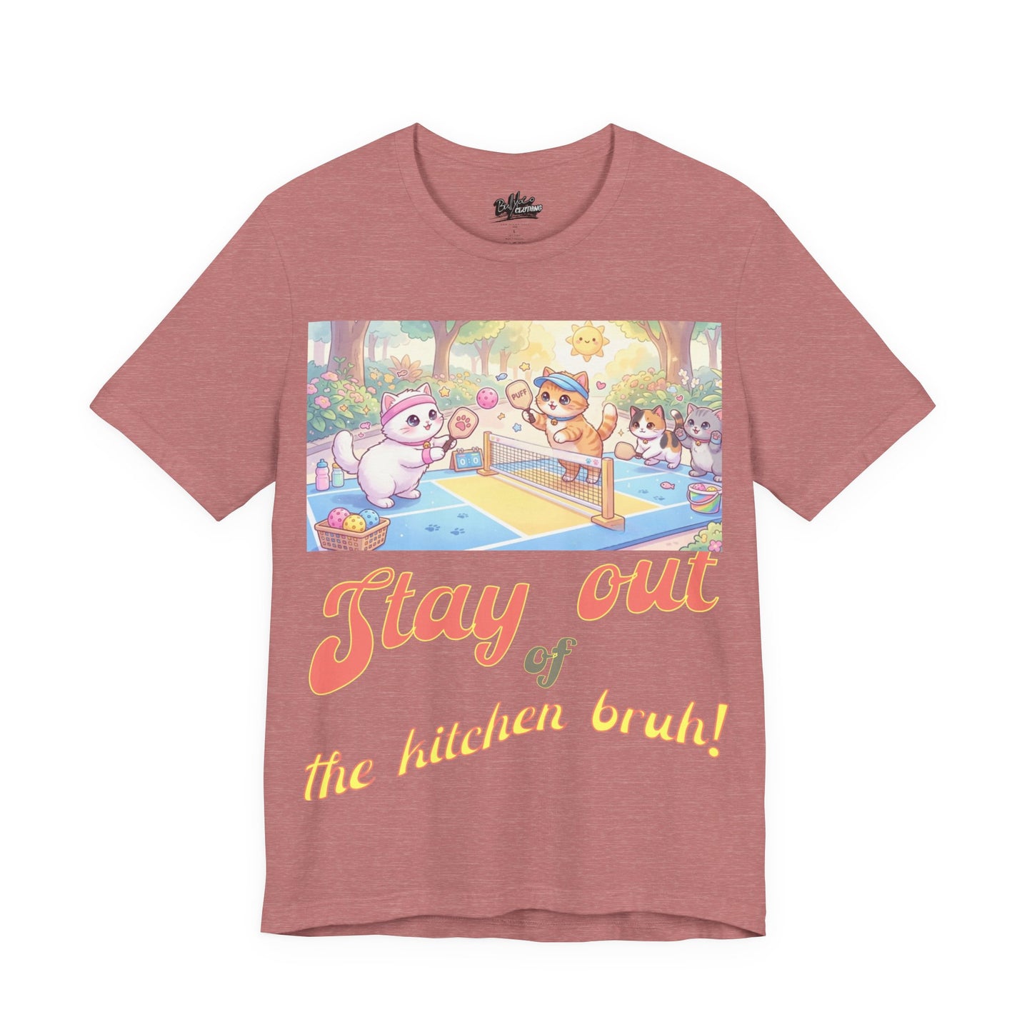 Stay Out of the Kitchen Bruh! T shirt