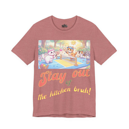 Stay Out of the Kitchen Bruh! T shirt