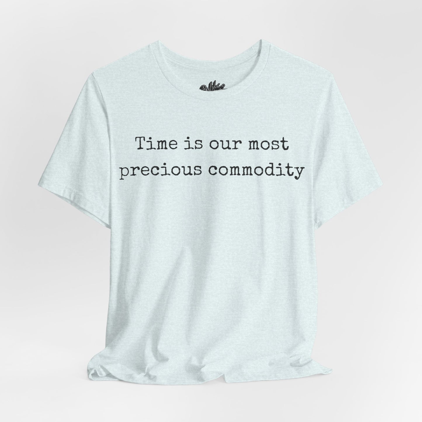 Time is our most precious commodity T-Shirt