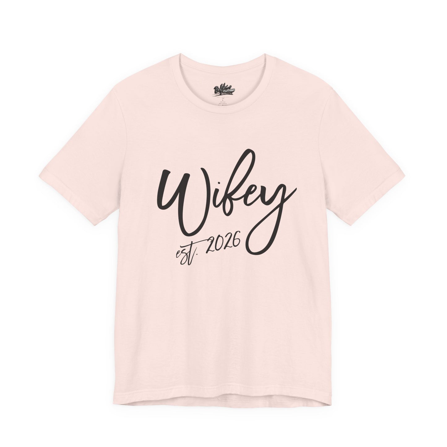 Wifey est. 2026 | Bridal T-Shirt