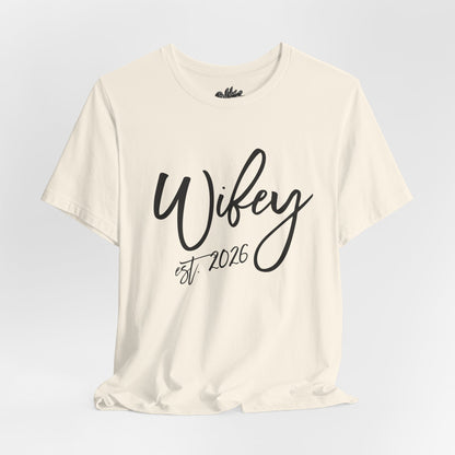 Wifey est. 2026 | Bridal T-Shirt