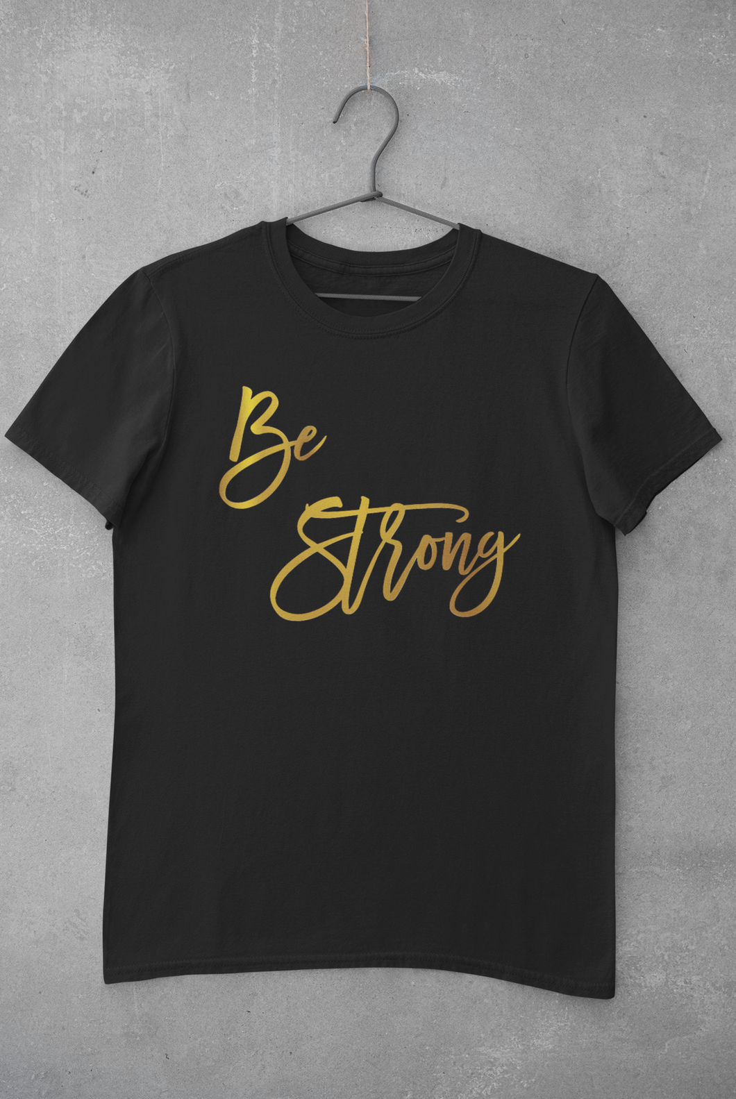 Be Strong