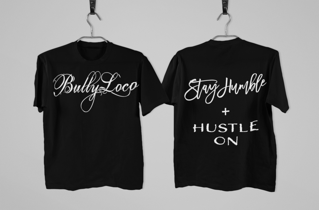 Stay Humble + Hustle On